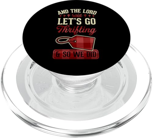 Und der Herr sagte, lass uns sparsam sein, und so haben wir es getan PopSockets PopGrip für MagSafe Und der Herr sagte, lass uns sparsam sein, und so haben wir es getan PopSockets PopGrip für MagSafe von Flea Market Thrifting Merch for Yard Sale Mornings