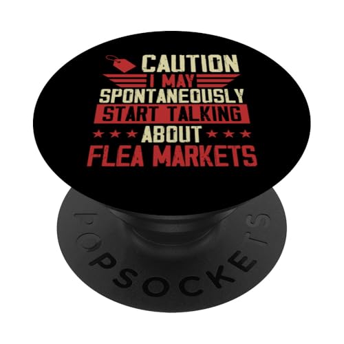 Vorsicht Ich kann spontan anfangen, über Flohmärkte zu sprechen PopSockets Klebender PopGrip Vorsicht Ich kann spontan anfangen, über Flohmärkte zu sprechen PopSockets Klebender PopGrip von Flea Market Thrifting Merch for Yard Sale Mornings