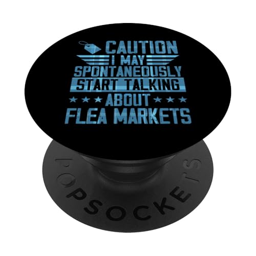Vorsicht Ich kann spontan anfangen, über Flohmärkte zu sprechen PopSockets Klebender PopGrip Vorsicht Ich kann spontan anfangen, über Flohmärkte zu sprechen PopSockets Klebender PopGrip von Flea Market Thrifting Merch for Yard Sale Mornings