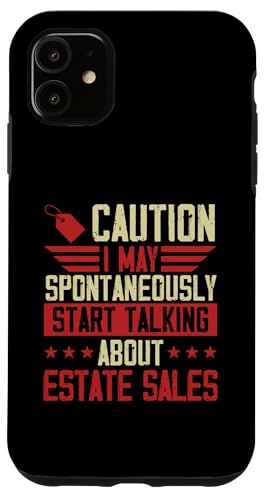 Vorsicht Ich kann spontan anfangen, über Immobilienverkäufe zu sprechen Hülle für iPhone 11 Vorsicht Ich kann spontan anfangen, über Immobilienverkäufe zu sprechen Hülle für iPhone 11 von Flea Market Thrifting Merch for Yard Sale Mornings