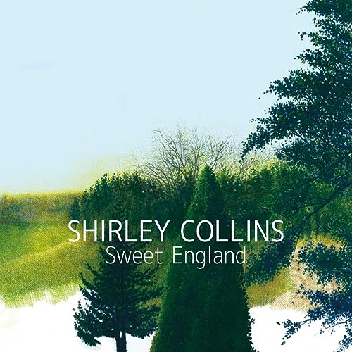Shirley Collins - Sweet England von Fledg'ling Records