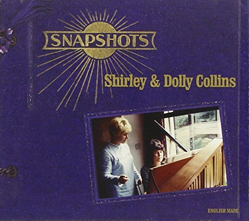 Shirley & Dolly Collins - Snapshots von Fledg'ling Records