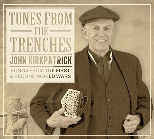 John Kirkpatrick - Tunes From The Trenches von Fledg'ling Records