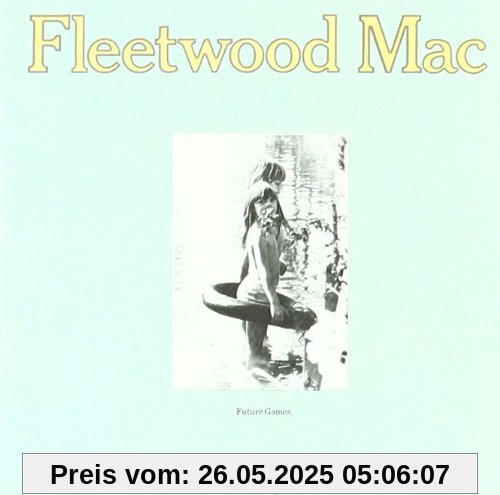 Future Games Future Games von Fleetwood Mac