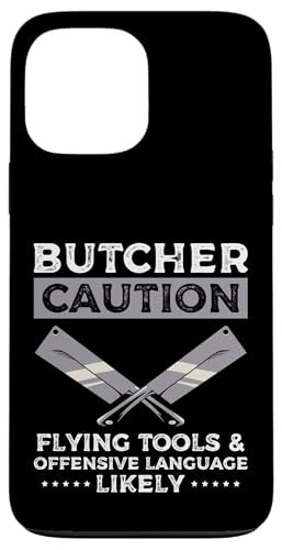 Butcher Caution Meat Cutter Butcher Hülle für iPhone 13 Pro Max Butcher Caution Meat Cutter Butcher Hülle für iPhone 13 Pro Max von Fleischer Fleisch Schneider Metzger