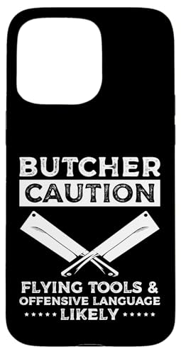 Butcher Caution Meat Cutter Butcher Hülle für iPhone 15 Pro Max Butcher Caution Meat Cutter Butcher Hülle für iPhone 15 Pro Max von Fleischer Fleisch Schneider Metzger