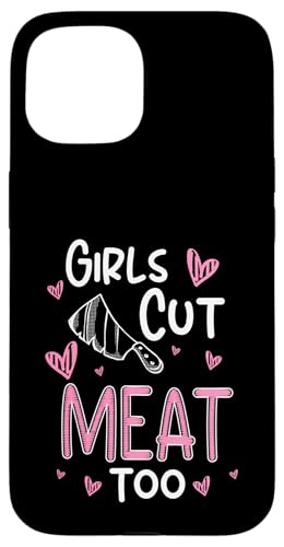 Girls Cut Meat Too Meat Cutter Butcher Hülle für iPhone 15 Girls Cut Meat Too Meat Cutter Butcher Hülle für iPhone 15 von Fleischer Fleisch Schneider Metzger