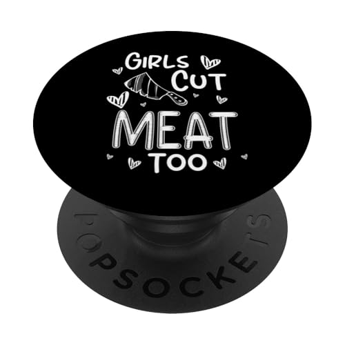 Girls Cut Meat Too Meat Cutter Butcher PopSockets Klebender PopGrip von Fleischer Fleisch Schneider Metzger