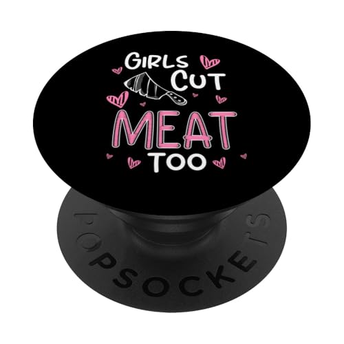 Girls Cut Meat Too Meat Cutter Butcher PopSockets Klebender PopGrip Girls Cut Meat Too Meat Cutter Butcher PopSockets Klebender PopGrip von Fleischer Fleisch Schneider Metzger