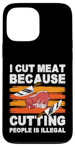 I Cut Meat Because Cutting People Is Illegal Meat Cutter Hülle für iPhone 13 Pro Max I Cut Meat Because Cutting People Is Illegal Meat Cutter Hülle für iPhone 13 Pro Max von Fleischer Fleisch Schneider Metzger