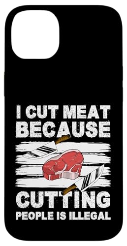 I Cut Meat Because Cutting People Is Illegal Meat Cutter Hülle für iPhone 14 Plus I Cut Meat Because Cutting People Is Illegal Meat Cutter Hülle für iPhone 14 Plus von Fleischer Fleisch Schneider Metzger