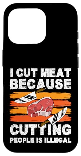 I Cut Meat Because Cutting People Is Illegal Meat Cutter Hülle für iPhone 16 Pro I Cut Meat Because Cutting People Is Illegal Meat Cutter Hülle für iPhone 16 Pro von Fleischer Fleisch Schneider Metzger