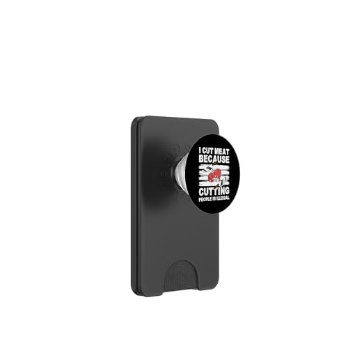 I Cut Meat Because Cutting People Is Illegal Meat Cutter PopSockets PopWallet für MagSafe I Cut Meat Because Cutting People Is Illegal Meat Cutter PopSockets PopWallet für MagSafe von Fleischer Fleisch Schneider Metzger