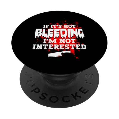 If Its Not Bleeding Im Not Interested Meat Cutter PopSockets Klebender PopGrip If Its Not Bleeding Im Not Interested Meat Cutter PopSockets Klebender PopGrip von Fleischer Fleisch Schneider Metzger