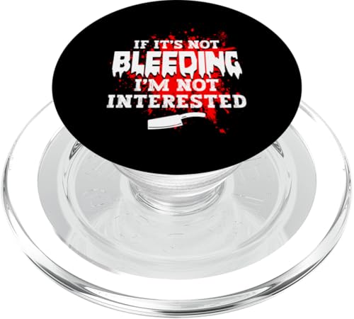 If Its Not Bleeding Im Not Interested Meat Cutter PopSockets PopGrip für MagSafe If Its Not Bleeding Im Not Interested Meat Cutter PopSockets PopGrip für MagSafe von Fleischer Fleisch Schneider Metzger