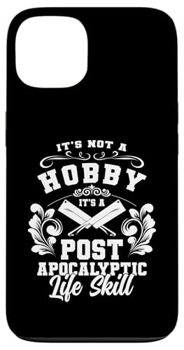 Its Not A Hobby Its A Post Apocalyptic Life Skill Meat Hülle für iPhone 13 Its Not A Hobby Its A Post Apocalyptic Life Skill Meat Hülle für iPhone 13 von Fleischer Fleisch Schneider Metzger