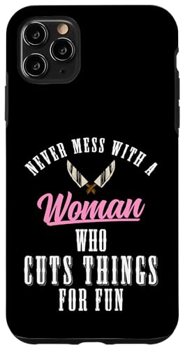 Never Mess With A Woman Who Cuts Things Meat Cutter Butcher Hülle für iPhone 11 Pro Max Never Mess With A Woman Who Cuts Things Meat Cutter Butcher Hülle für iPhone 11 Pro Max von Fleischer Fleisch Schneider Metzger