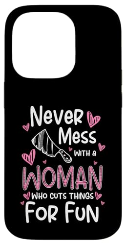 Never Mess With A Woman Who Cuts Things Meat Cutter Butcher Hülle für iPhone 14 Pro Never Mess With A Woman Who Cuts Things Meat Cutter Butcher Hülle für iPhone 14 Pro von Fleischer Fleisch Schneider Metzger