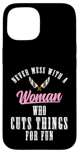 Never Mess With A Woman Who Cuts Things Meat Cutter Butcher Hülle für iPhone 15 Never Mess With A Woman Who Cuts Things Meat Cutter Butcher Hülle für iPhone 15 von Fleischer Fleisch Schneider Metzger