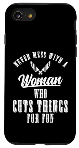 Never Mess With A Woman Who Cuts Things Meat Cutter Butcher Hülle für iPhone SE (2020) / 7 / 8 von Fleischer Fleisch Schneider Metzger