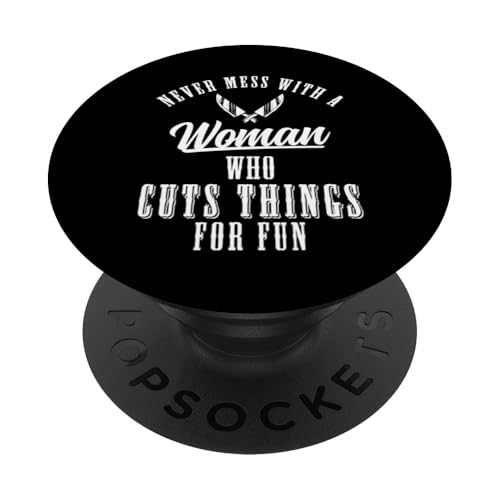 Never Mess With A Woman Who Cuts Things Meat Cutter Butcher PopSockets Klebender PopGrip Never Mess With A Woman Who Cuts Things Meat Cutter Butcher PopSockets Klebender PopGrip von Fleischer Fleisch Schneider Metzger