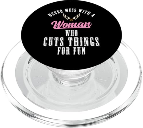 Never Mess With A Woman Who Cuts Things Meat Cutter Butcher PopSockets PopGrip für MagSafe Never Mess With A Woman Who Cuts Things Meat Cutter Butcher PopSockets PopGrip für MagSafe von Fleischer Fleisch Schneider Metzger