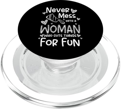 Never Mess With A Woman Who Cuts Things Meat Cutter Butcher PopSockets PopGrip für MagSafe Never Mess With A Woman Who Cuts Things Meat Cutter Butcher PopSockets PopGrip für MagSafe von Fleischer Fleisch Schneider Metzger