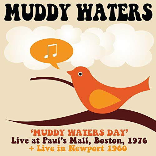 Muddy Waters Day Boston 1976+Live in Newport 196 von Floating World (H'Art)