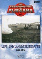 Luft- und Landstreitkräfte 1939 - 1945 (DVD) (Film-DVD (52 min) aus der Reihe 'Das Jahrhundert des Fliegens', BBC) von Flohhaus