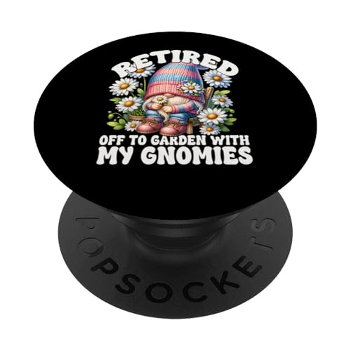 Funny Retirement Gnome For Gardener Dad With Daisy Flower PopSockets Klebender PopGrip von Floral Daisy Flower Gifts With Funny Spring Gnomes