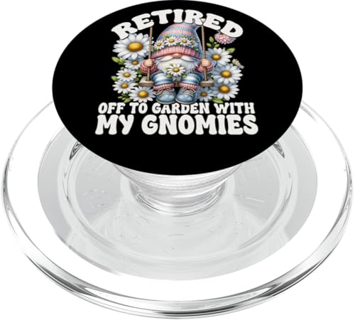 Retired Gnome For Women Retirement Saying For Daisy Mom PopSockets PopGrip für MagSafe von Floral Daisy Flower Gifts With Funny Spring Gnomes