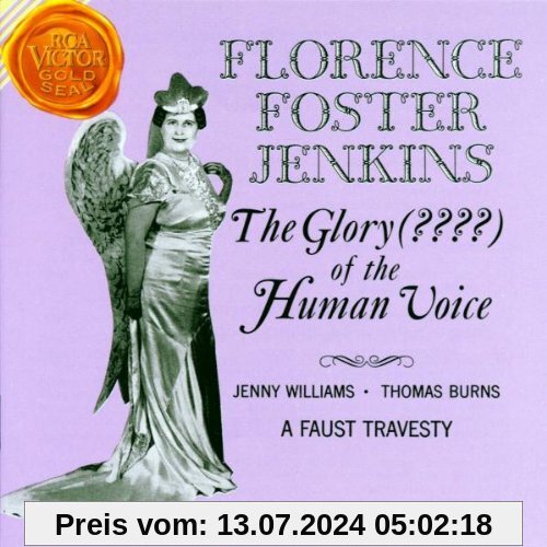 The Glory Of The Human Voice von Florence Foster Jenkins