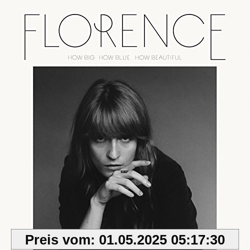 How Big, How Blue, How Beautiful (Limited Deluxe Edition) von Florence the Machine