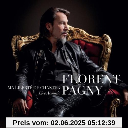 Ma Liberte de Chanter Live Acoustic Ma Liberte de Chanter Live Acoustic von Florent Pagny