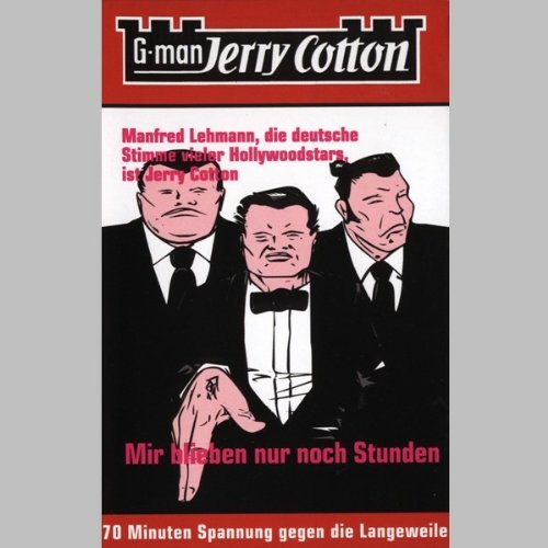 Jerry Cotton, Folge 2: Mir Blieben Nur Noch Stunden [Musikkassette] von Florian Fickel (Spv)