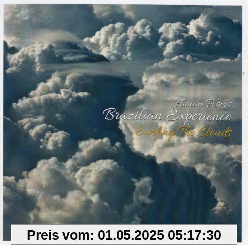Surfing the Clouds von Florian Poser's Brazilian Experience