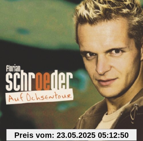 Auf Ochsentour von Florian Schroeder