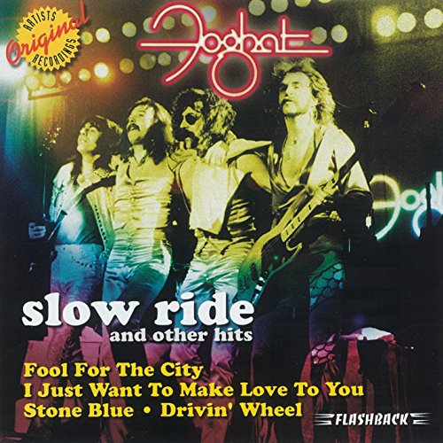 Slow Ride & Other Hits von Foghat