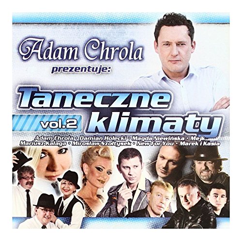 Adam Chrola prezentuje: Taneczne klimaty vol. 2 [CD] von Folk
