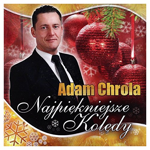 Adam Chrola: Najpiekniejsze koledy [CD] von Folk