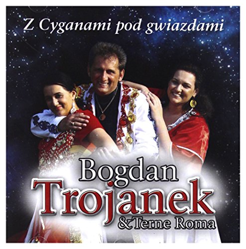 Bogdan Trojanek: Z Cyganami Pod Gwiazdami [CD] von Folk