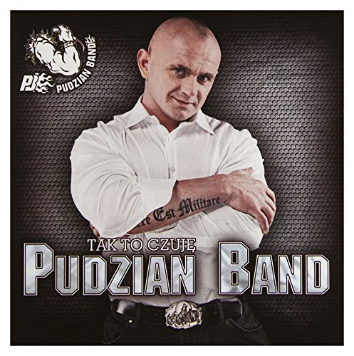 Pudzian Band: Tak to czuję [CD] von Folk
