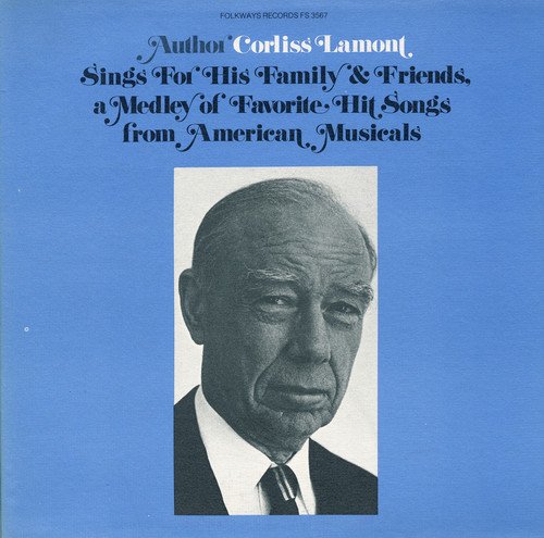 Corliss Lamont Sings for His Family and Friends Corliss Lamont Sings for His Family and Friends von Folkways Records