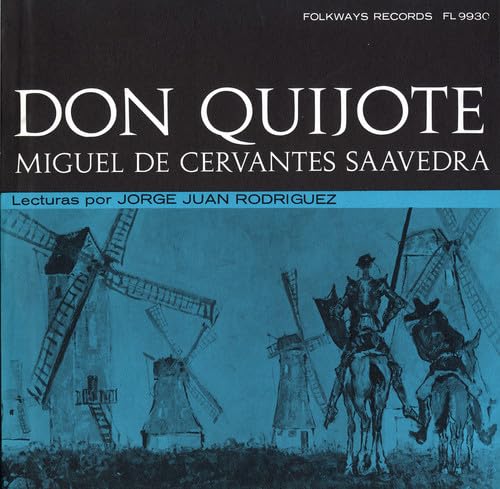 Don Quijote de la Mancha: Miguel de Cervantes Don Quijote de la Mancha: Miguel de Cervantes von Folkways Records