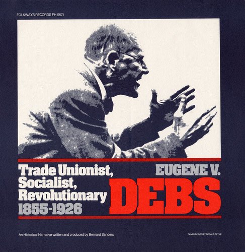 Eugene V. Debs: Trade Unionist von Folkways Records