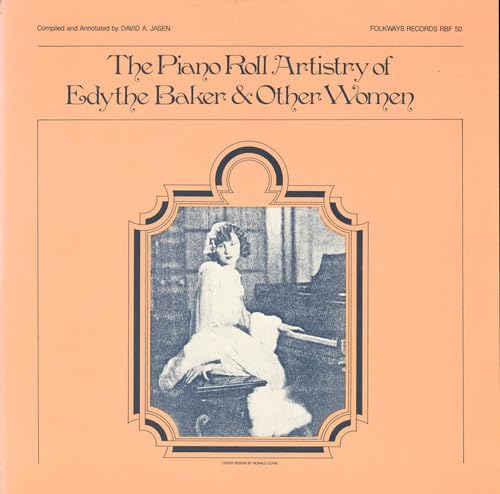 Piano Roll Artistry of Edythe Baker von Folkways Records