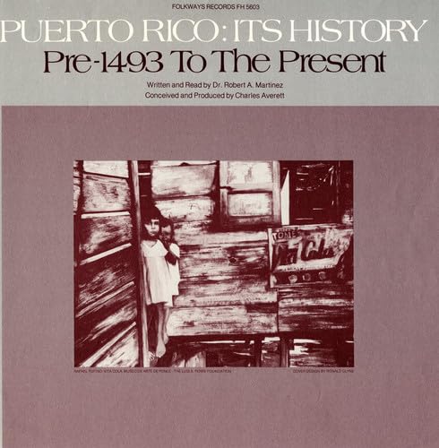 Puerto Rico:Its History:Pre-19 Puerto Rico:Its History:Pre-19 von Folkways Records