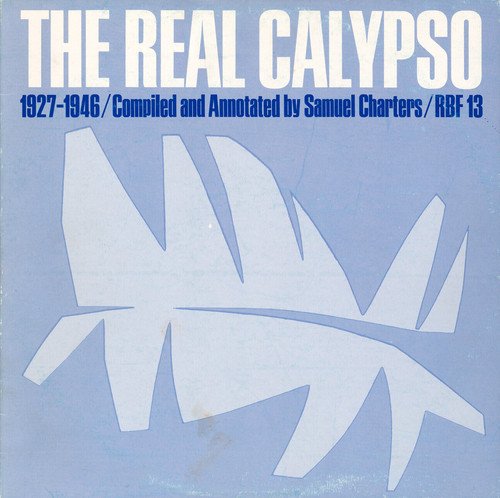 Real Calypso: 1927-1946 / Various von Folkways Records