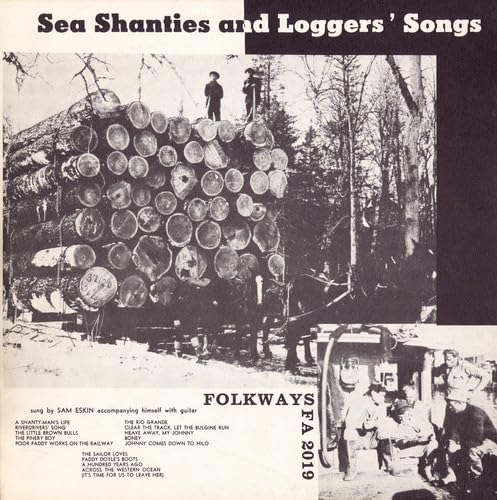 Sea Shanties and Loggers' Songs von Folkways Records