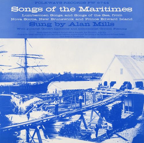 Songs of the Maritimes: Lumberman von Folkways Records